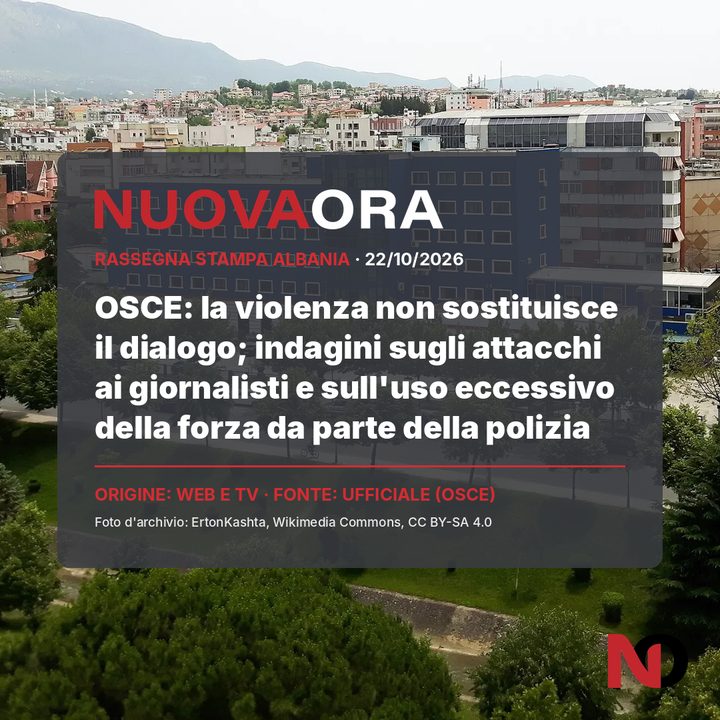 OSCE: la violenza non sostituisce il dialogo; indagini sugli attacchi ai giornalisti e sull'uso eccessivo della forza da parte della polizia