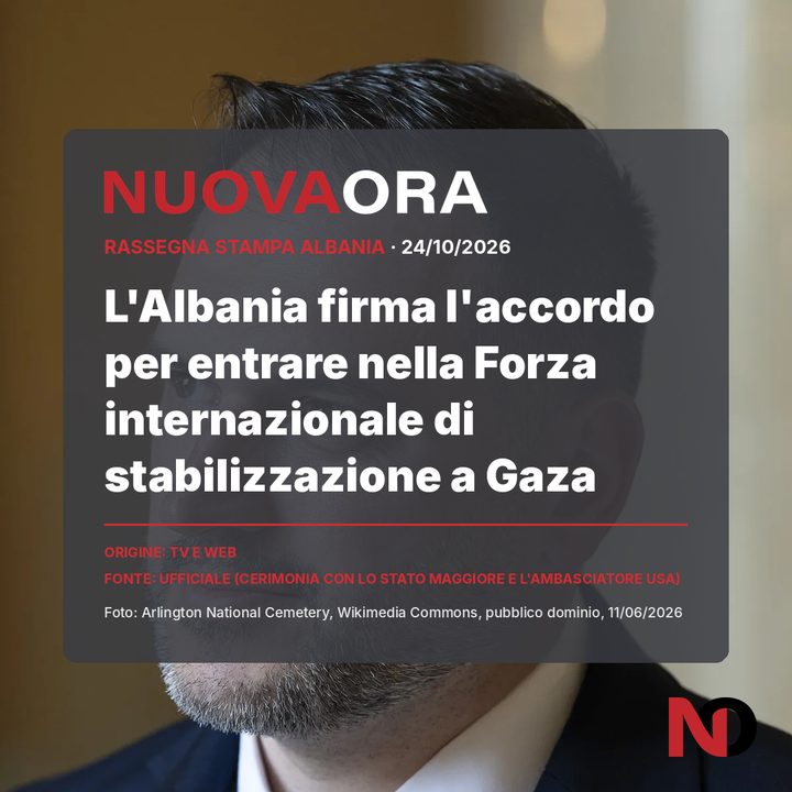 L'Albania firma l'accordo per entrare nella Forza internazionale di stabilizzazione a Gaza