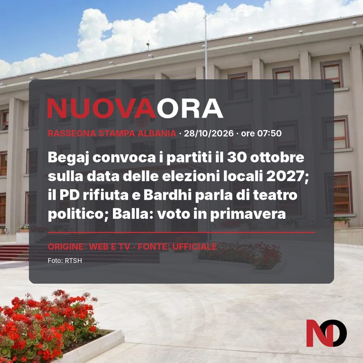 Begaj convoca i partiti il 30 ottobre sulla data delle elezioni locali 2027; il PD rifiuta e Bardhi parla di teatro politico; Balla: voto in primavera