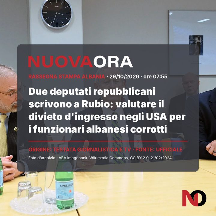 Due deputati repubblicani scrivono a Rubio: valutare il divieto d'ingresso negli USA per i funzionari albanesi corrotti